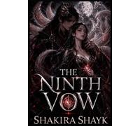 The Ninth Vow: The Mad Fox King's Guide to Winning His Bride