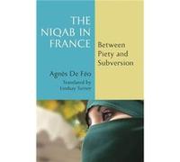 The Niqab in France by Agnes De Feo Agnes De Feo (Auteur)