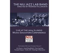 The NIU Jazz Lab Band, Directed by Rodrigo Villanueva. Live at the 2014 Illinois Music Education Conference