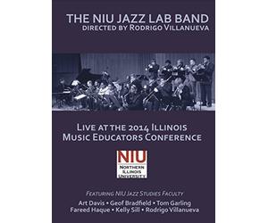 The NIU Jazz Lab Band, Directed by Rodrigo Villanueva. Live at the 2014 Illinois Music Education Conference