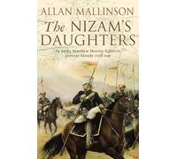 The Nizam's Daughters (The Matthew Hervey Adventures: 2): A rip-roaring and riveting military adventure from bestselling author Allan Mallinson.
