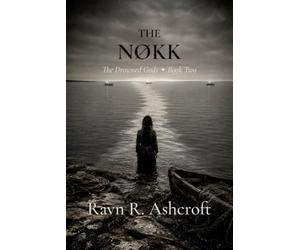 The Nøkk: The Drowned Gods. Book Two.