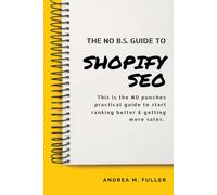 The No B.S. Guide To Shopify Seo
