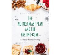 The No-Breakfast Plan and the Fasting-Cure