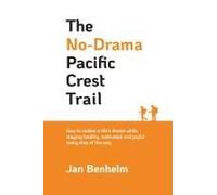 The No-Drama Pacific Crest Trail