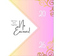 The No-Excuses Planner 2026 (Sunset Edition): A Daily Planning Journal with Habit, Mood and Wellness Trackers