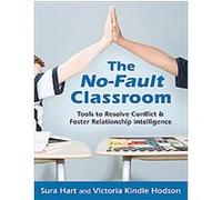 The No-Fault Classroom Sura Hart, Victoria Kindle Hodson (Auteur)