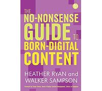 The No-Nonsense Guide To Born Digital Content