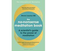 The No-Nonsense Meditation Book: A scientist's guide to the power of meditation