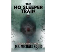 The No Sleeper Train