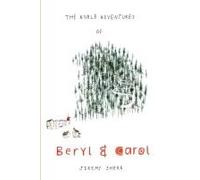 The Noble Adventures Of Beryl And Carol