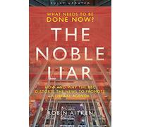 The Noble Liar by Robin Aitken Robin Aitken (Auteur)