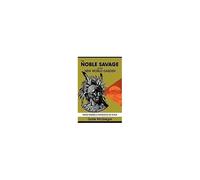 The Noble Savage In The New World Garden