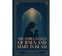 The Noble Status of Jesus and Mary in Islam