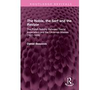 The Noble, the Serf and the Revizor