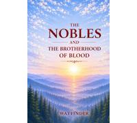 THE NOBLES AND THE BROTHERHOOD OF BLOOD