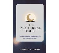 The Nocturnal Page: The soul is awake, the mind is loud and the night listens.