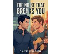 The Noise That Breaks You