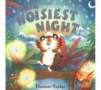 The Noisiest Night Taylor, Thomas (Auteur)