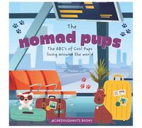 The Nomad Pups: The ABCs of Nomad Pups Around the World.: A coloring book about dogs breeds A-Z with traveling around the world.