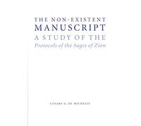 The Non-Existent Manuscript: A Study of the Protocols of the Sages of Zion