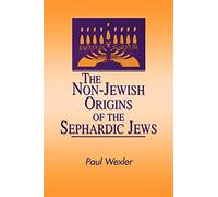 The Non-Jewish Origins Of The Sephardic Jews