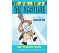 The Non-Prophet's Guide To The Rapture