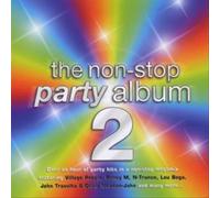 The Non-Stop Party Album, Vol. 2 by Various Artists [CD] NEUF