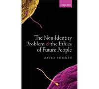 The NonIdentity Problem and the Ethics of Future People by David University of Colorado Boonin Hardcover Book David University of Colorado Boonin (Auteur)