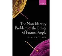 The NonIdentity Problem and the Ethics of Future People - David University of Colorado Boonin - Oxford University Press - Livre en Anglais - Paperback David University of Colorado BooninDavid Universi