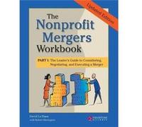The Nonprofit Mergers Workbook Part I by David La Piana David LA Piana, Robert Harrington (Auteur)