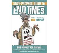 The NonProphets Guide to the End Times by Todd Hampson Todd Hampson (Auteur)