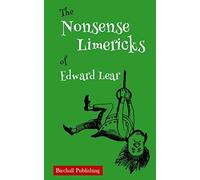 The Nonsense Limericks of Edward Lear: (Limerick Poems for Kids ages 8 and up)