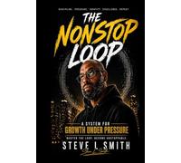 The Nonstop Loop: Mastering Discipline, Pressure, and Purpose in the Cycles of Life