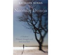 The Noonday Demon by Kathleen Norris Kathleen Norris (Auteur)