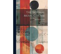 The Normal Music Course: 3d Reader