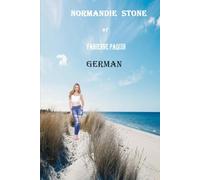 The Normandie Stone German