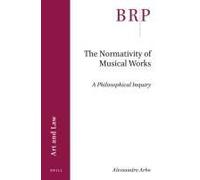 The Normativity Of Musical Works: A Philosophical Inquiry