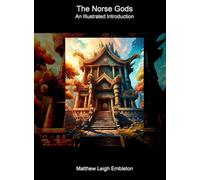 The Norse Gods: An Illustrated Introduction