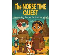 The Norse Time Quest: Interesting Stories for Curious Kids