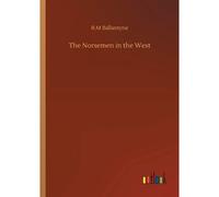 The Norsemen In The West