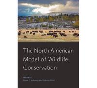 The North American Model Of Wildlife Conservation
