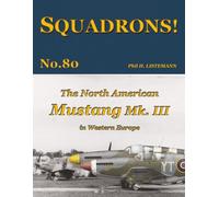 The North American Mustang Mk. III in Western Europe