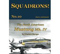 The North American Mustang Mk. IV in Western Europe