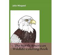 The North American Wildlife Coloring Book