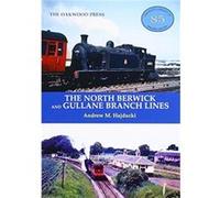 The North Berwick and Gullane Branch Lines by Andrew Hajducki Andrew Hajducki (Auteur)