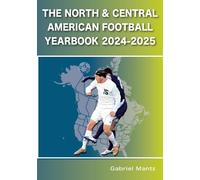 The North & Central American Football Yearbook 2024-2025
