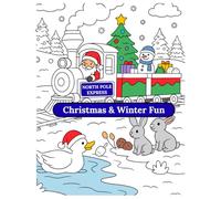 The North Pole Express: Christmas & Winter Fun Coloring Book for Kids Ages 3-8