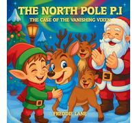 The North Pole P.I: The Case of the Vanishing Vixen