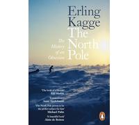 The North Pole: The History of an Obsession – Penguin Books